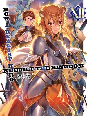 cover image of How a Realist Hero Rebuilt the Kingdom, Volume 12